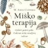 Knyga “Miško terapija” Gydanti gamtos galia. Praktinis miško maudynių vadovas.