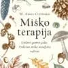 Knyga “Miško terapija” Gydanti gamtos galia. Praktinis miško maudynių vadovas.