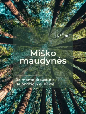 2025.04.06 Miško maudynės Belmonto botaninis ir zoologinis draustinis