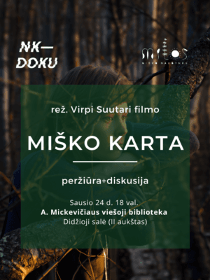 Lapkričio 9 d. 1100 val.-2 2025.01.24 Nemokama filmo "Miško karta" peržiūra ir diskusija