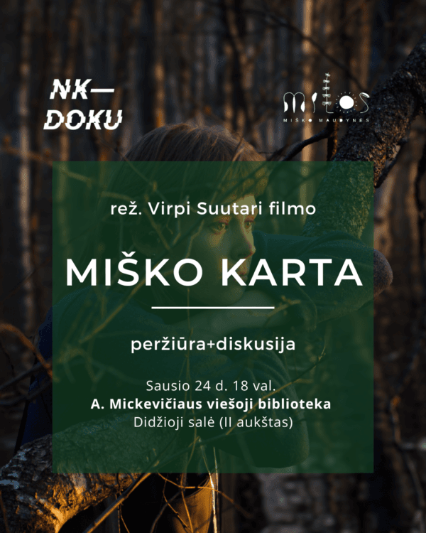 Lapkričio 9 d. 1100 val.-2 2025.01.24 Nemokama filmo "Miško karta" peržiūra ir diskusija