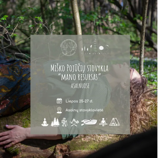2025.07.25 - 2025.07.27  "Miško pojūčių" stovykla Asalnuose